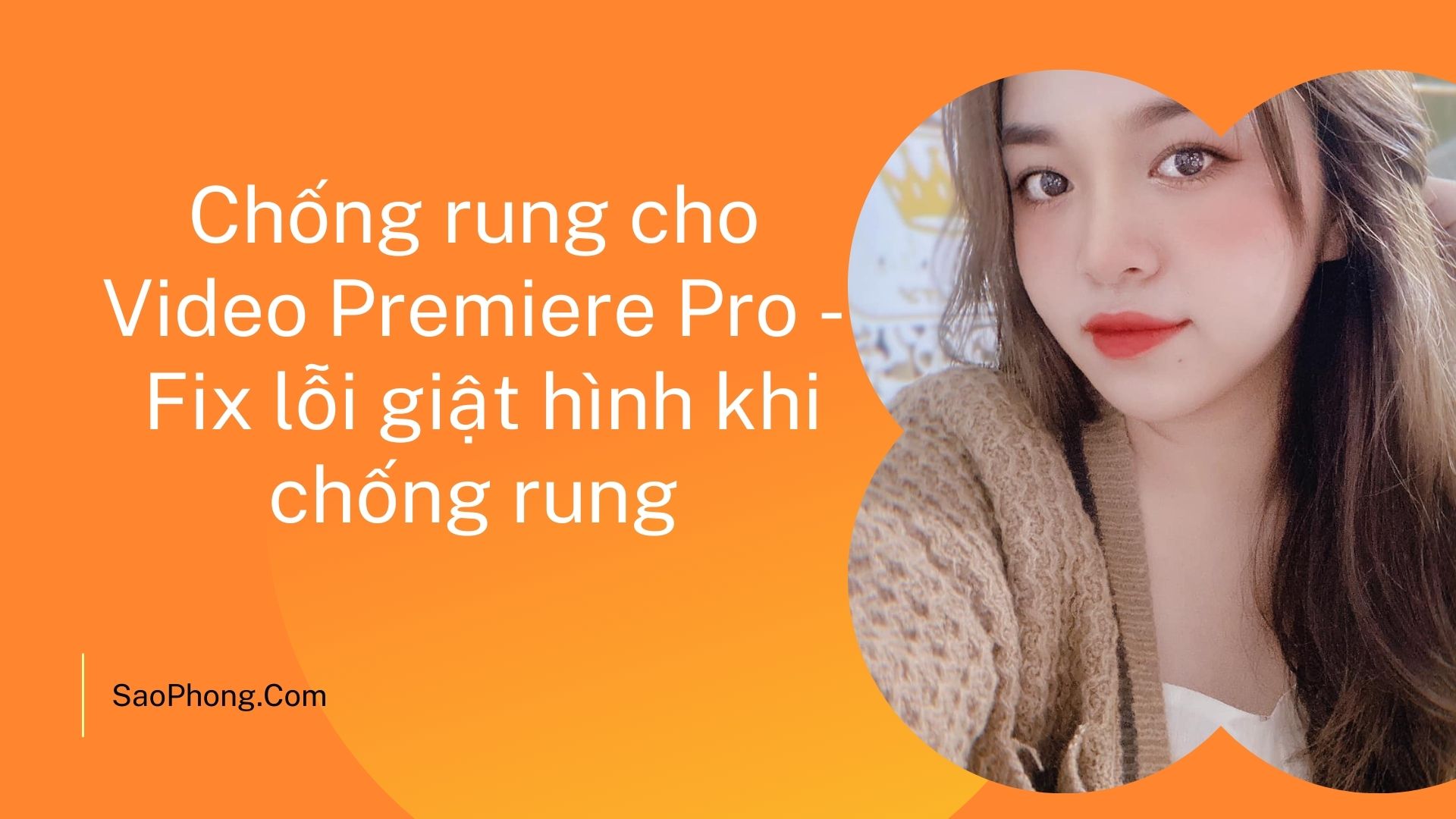 chong-rung-cho-video-premiere-pro-fix-loi-giat-hinh-khi-chong-rung